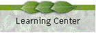 Learning Center